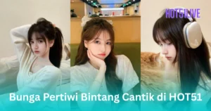 Bunga Pertiwi HOT51LIVE