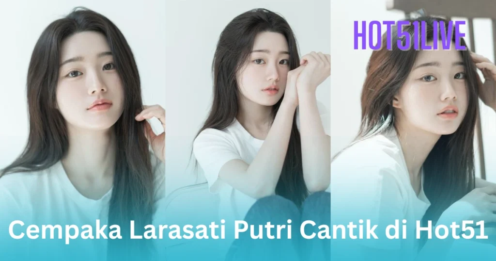 Cempaka Larasati Putri HOT51LIVE