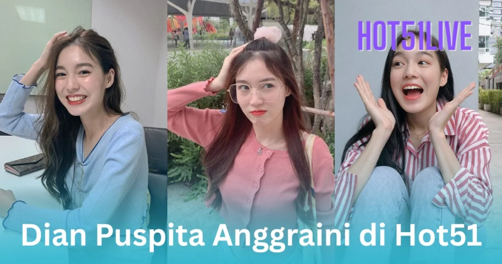 Dian Puspita Anggraini HOT51LIVE