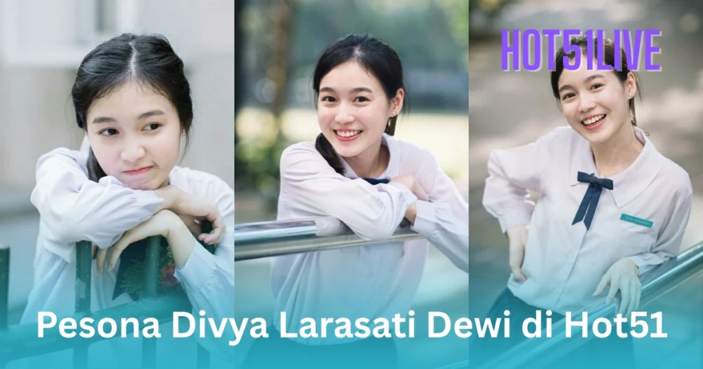 Divya Larasati Dewi HOT51LIVE