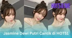 Jasmine Dewi Putri HOT51LIVE
