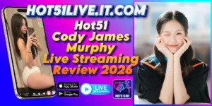 Cody James Murphy-HOT51LIVE